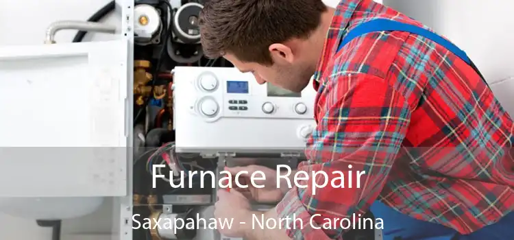 Furnace Repair Saxapahaw - North Carolina