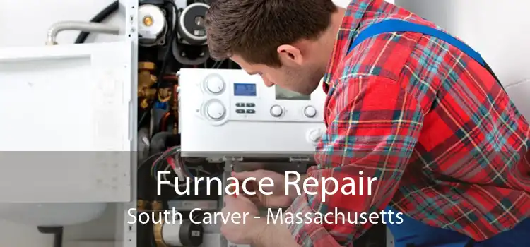 Furnace Repair South Carver - Massachusetts