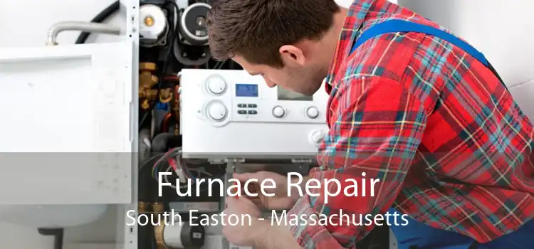 Furnace Repair South Easton - Massachusetts