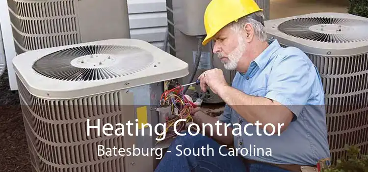 Heating Contractor Batesburg - South Carolina