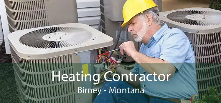 Heating Contractor Birney - Montana