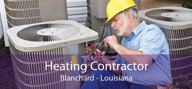 Heating Contractor Blanchard - Louisiana