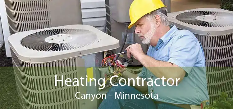 Heating Contractor Canyon - Minnesota