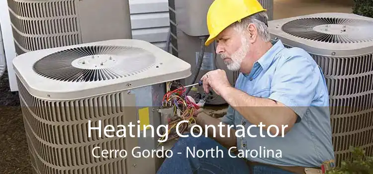 Heating Contractor Cerro Gordo - North Carolina