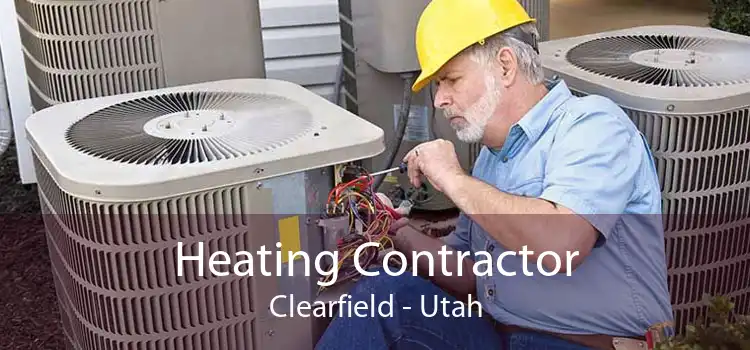Heating Contractor Clearfield - Utah