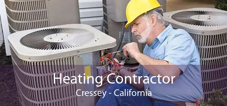 Heating Contractor Cressey - California