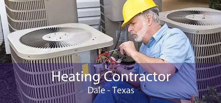 Heating Contractor Dale - Texas