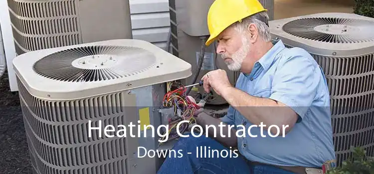 Heating Contractor Downs - Illinois