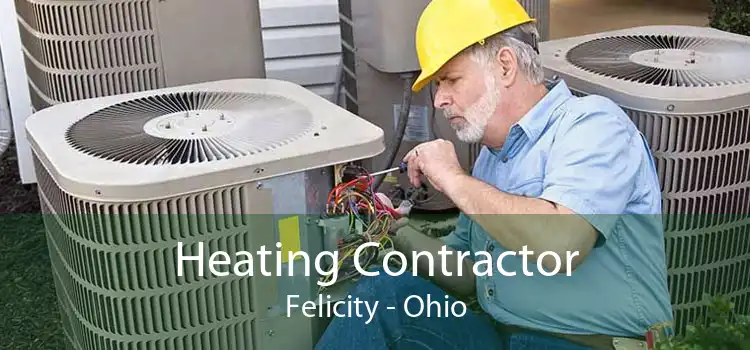 Heating Contractor Felicity - Ohio