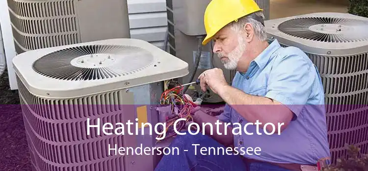 Heating Contractor Henderson - Tennessee