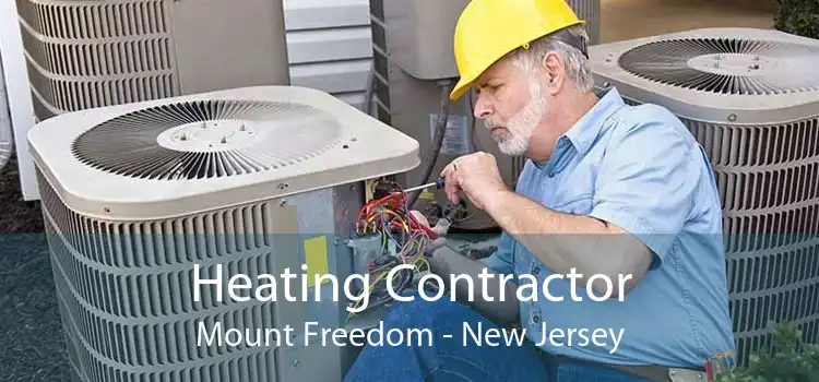 Heating Contractor Mount Freedom - New Jersey