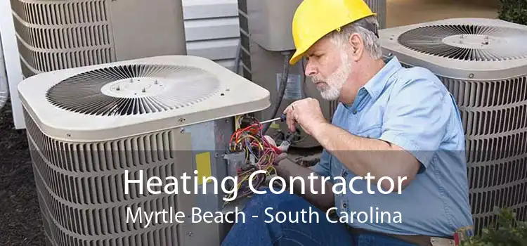 Heating Contractor Myrtle Beach - South Carolina