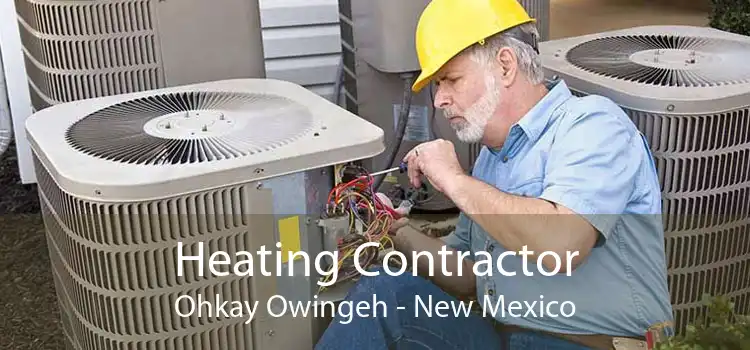 Heating Contractor Ohkay Owingeh - New Mexico