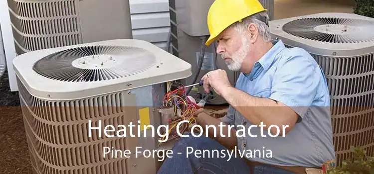 Heating Contractor Pine Forge - Pennsylvania