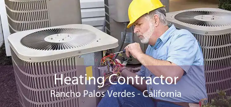 Heating Contractor Rancho Palos Verdes - California