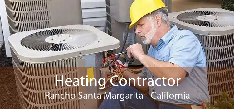 Heating Contractor Rancho Santa Margarita - California