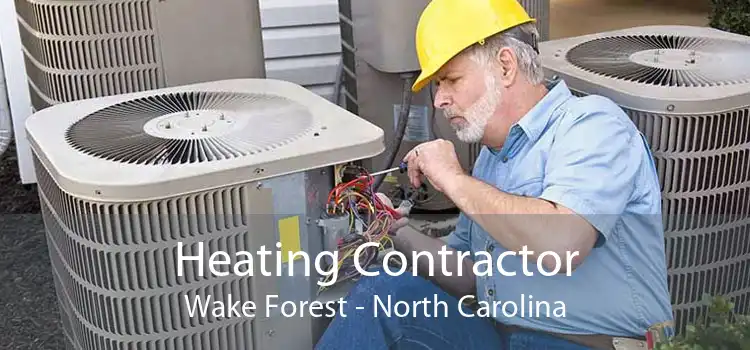 Heating Contractor Wake Forest - North Carolina