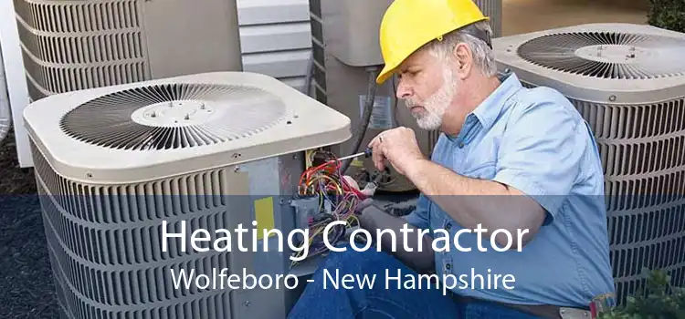 Heating Contractor Wolfeboro - New Hampshire