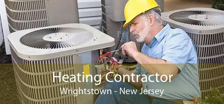 Heating Contractor Wrightstown - New Jersey