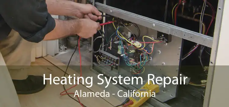 Heating System Repair Alameda - California