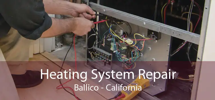 Heating System Repair Ballico - California