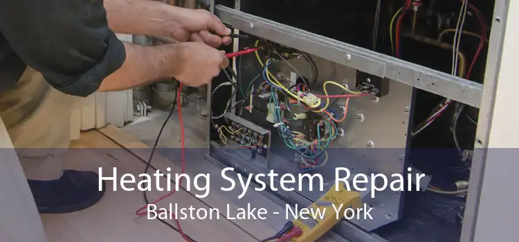 Heating System Repair Ballston Lake - New York