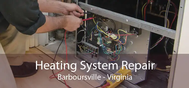 Heating System Repair Barboursville - Virginia