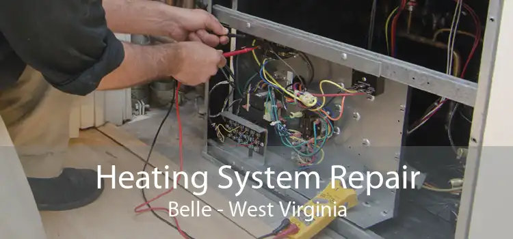 Heating System Repair Belle - West Virginia