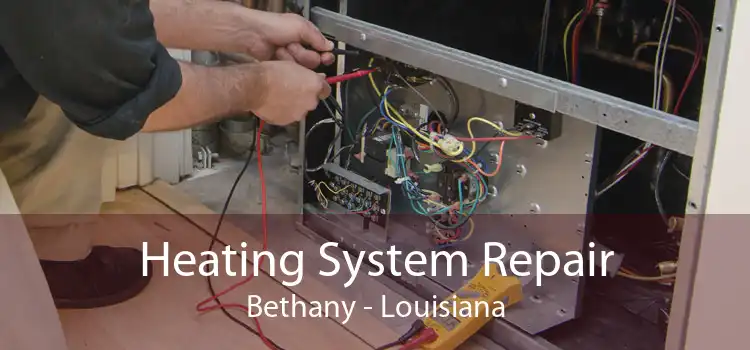 Heating System Repair Bethany - Louisiana