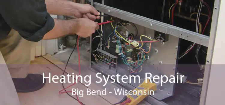 Heating System Repair Big Bend - Wisconsin