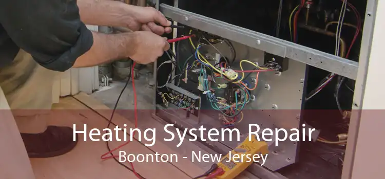 Heating System Repair Boonton - New Jersey