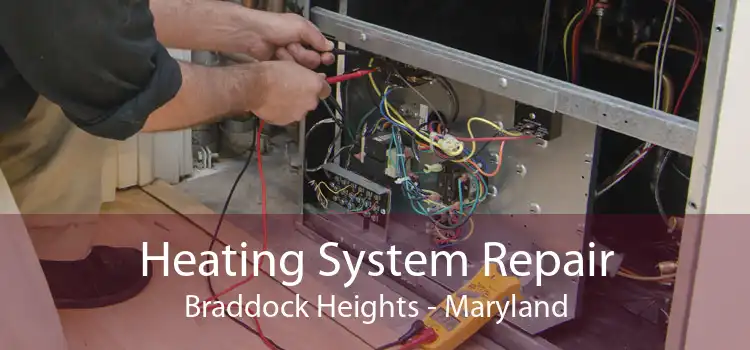 Heating System Repair Braddock Heights - Maryland
