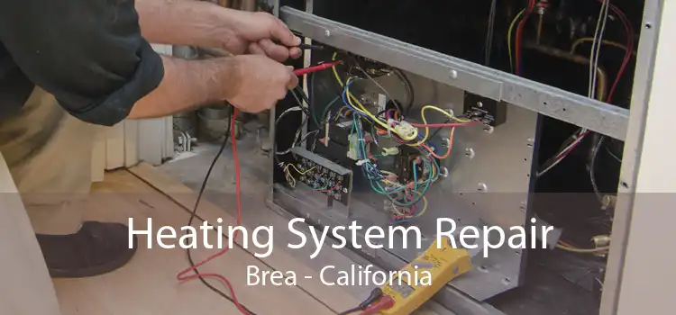 Heating System Repair Brea - California