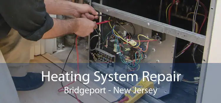 Heating System Repair Bridgeport - New Jersey