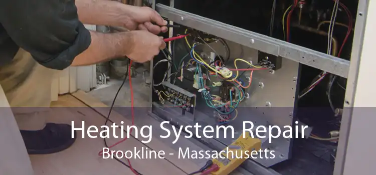 Heating System Repair Brookline - Massachusetts