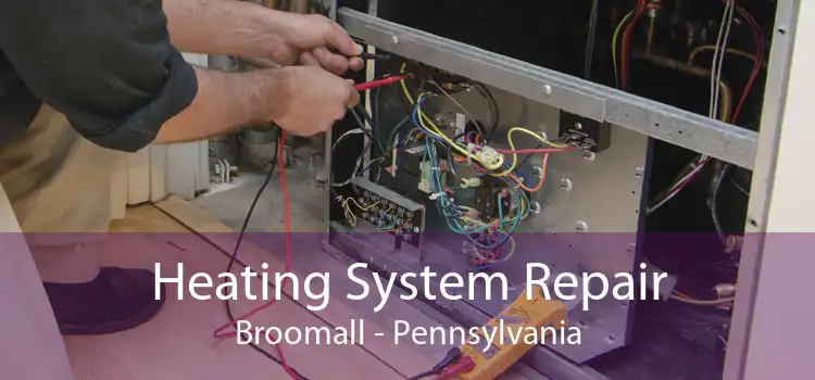 Heating System Repair Broomall - Pennsylvania