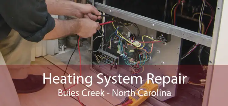 Heating System Repair Buies Creek - North Carolina