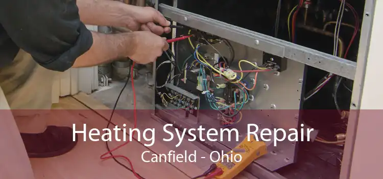 Heating System Repair Canfield - Ohio