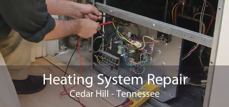 Heating System Repair Cedar Hill - Tennessee