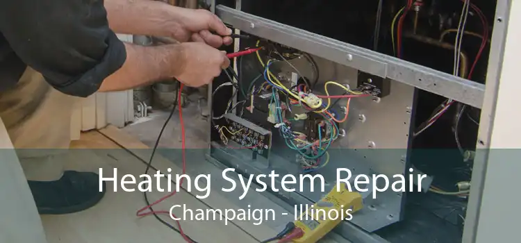 Heating System Repair Champaign - Illinois