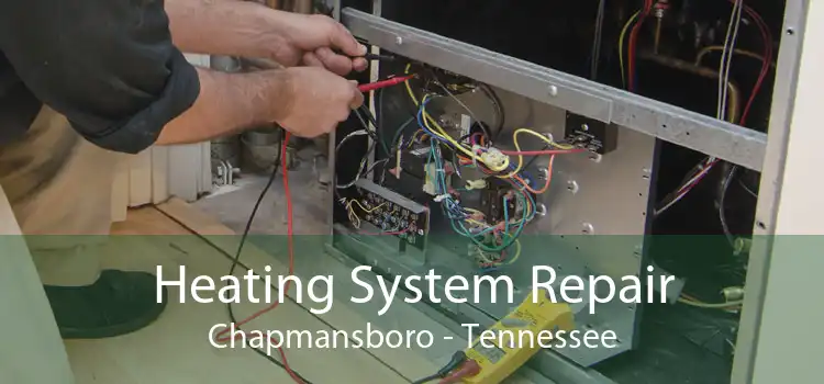Heating System Repair Chapmansboro - Tennessee