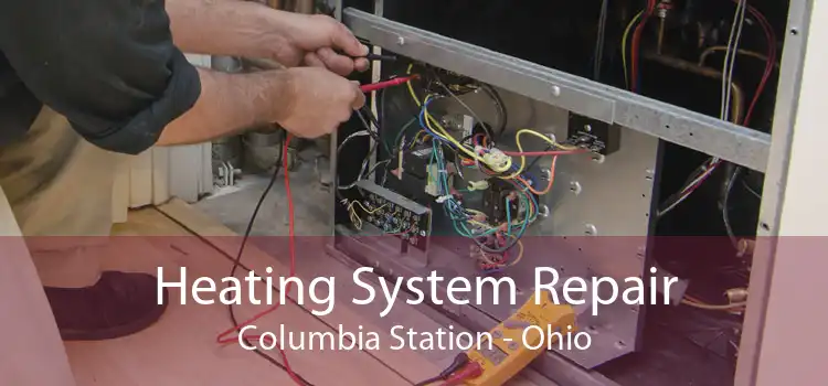 Heating System Repair Columbia Station - Ohio