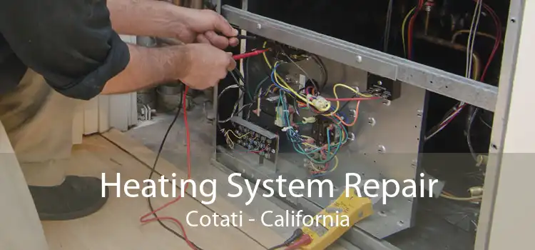 Heating System Repair Cotati - California