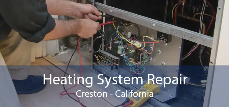 Heating System Repair Creston - California