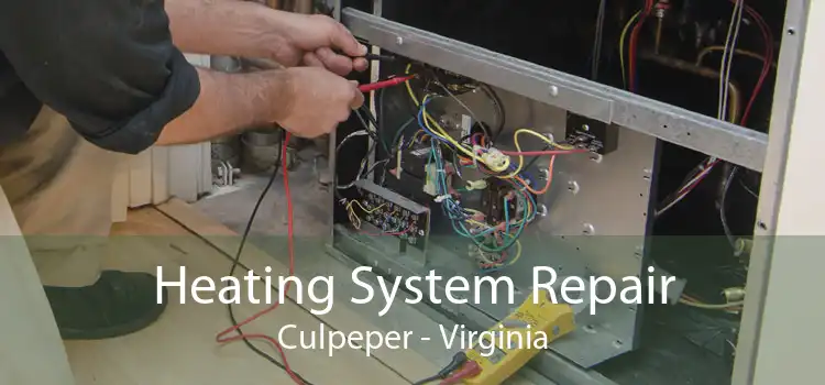Heating System Repair Culpeper - Virginia