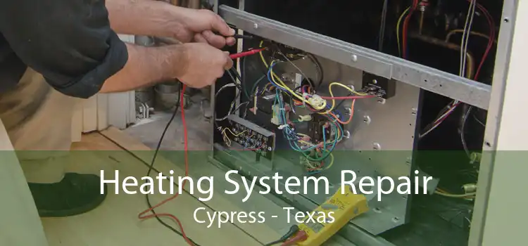 Heating System Repair Cypress - Texas