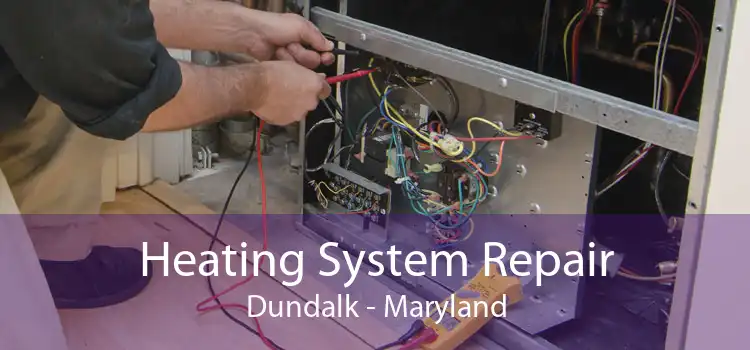 Heating System Repair Dundalk - Maryland