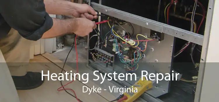 Heating System Repair Dyke - Virginia