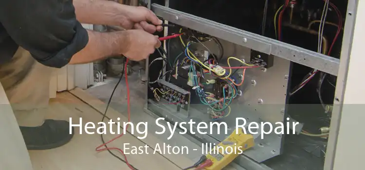 Heating System Repair East Alton - Illinois