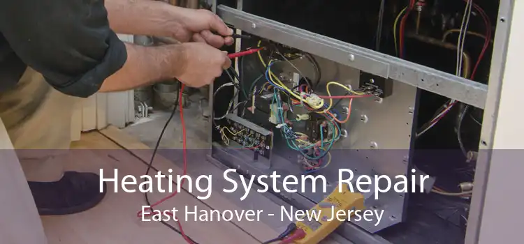 Heating System Repair East Hanover - New Jersey